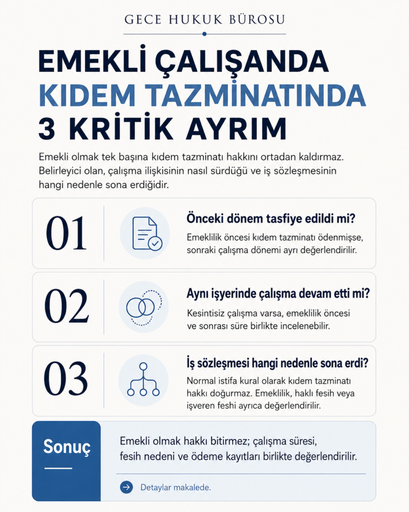 Emekli çalışanda kıdem tazminatında 3 kritik ayrım infografiği