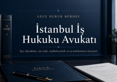 Gece Hukuk Bürosu için hazırlanan İstanbul iş hukuku avukatı kapak görseli