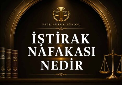 Gece Hukuk Bürosu için hazırlanan İştirak Nafakası Nedir başlıklı öne çıkan görsel